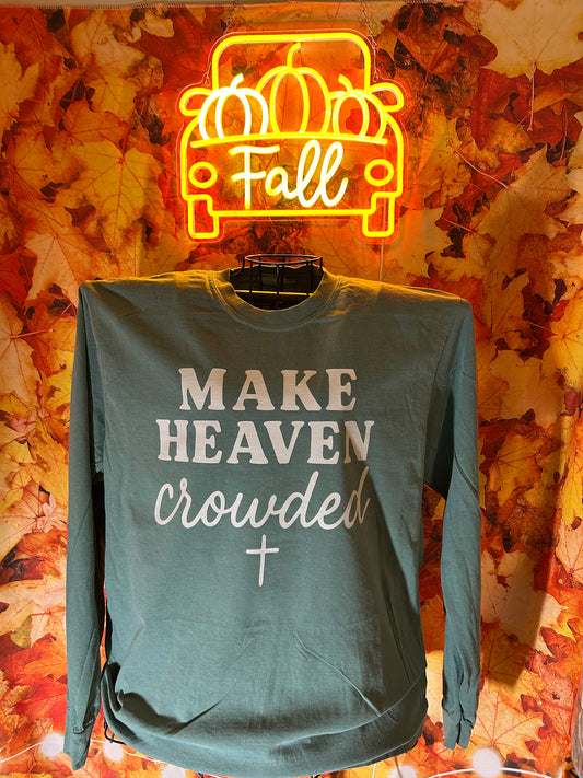 Make Heaven Crowded