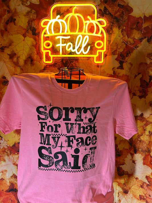 Sorry for what my face said