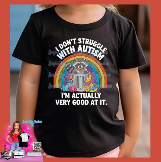 I don’t struggle with autism