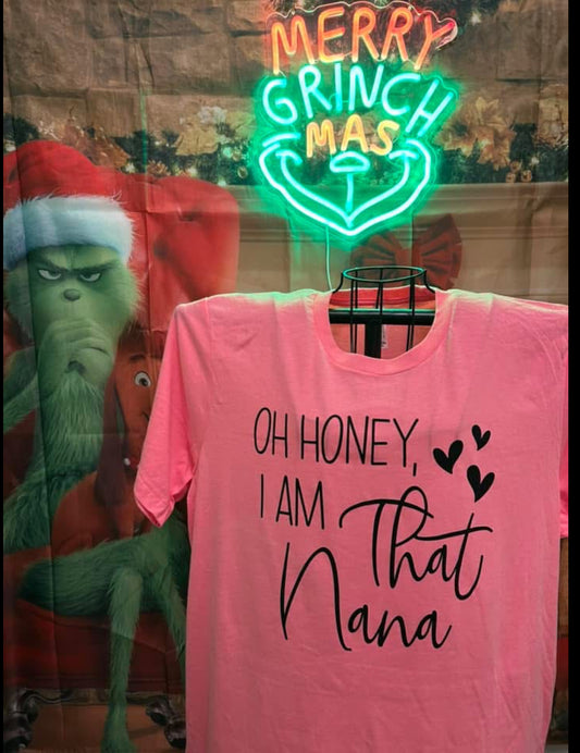 Oh Honey, I am that Nana