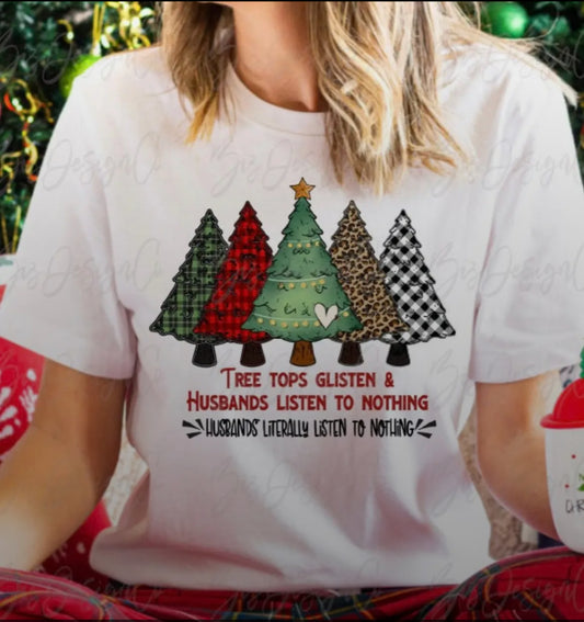 Tree Tops Glistening, Husband’s Listening