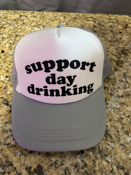 Support Day Drinking Trucker Hat
